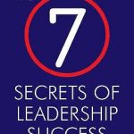 7 SECRETS OF LEADERSHIP SUCCESS,THE