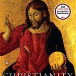 CHRISTIANITY:THE FIRST THREE THOUSAND YEARS