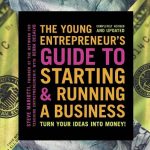 Young Entrepreneur's Guide To Starting and Running A Business