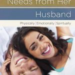 What A Husband Needs From His Wife