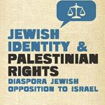 JEWISH IDENTITY & PALESTINIAN RIGHTS
