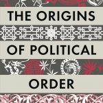 Origins of Political Order, The