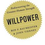 Willpower: Why Self-Control is The Secret to Success