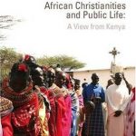 CHRISTIANITY POLITICS AND PUBLIC LIFE IN KENYA