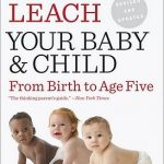 PENELOPE LEACH:YOUR BABY & CHILD:FROM BIRTH TO AGE FIVE