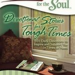 CHICKEN SOUP FOR THE SOUL:DEVOTIONAL STORIES FOR TOUGH TIMES