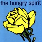 HUNGRY SPIRIT, THE