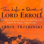 LIFE & DEATH OF LORD ERROLL, THE