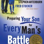 Preparing Your Son For Every Man's Battle