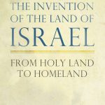 Invention of the Land of Israel,The