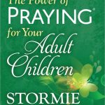 Power Of Praying For Your Adult Children