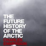 FUTURE HISTORY OF THE ARCTIC,THE