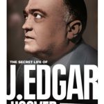 Secret Life of J Edgar Hoover