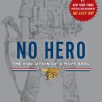 No Hero: Evolution of a Navy Seal