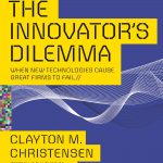 Innovator's Dilemma, The