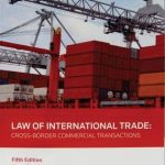 LAW OF INTERNATIONAL TRADE:CROSS BORDER COMMERCIAL TRANSACTIONS