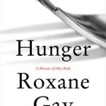 Hunger: A Memoir of my Body