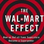 Wal-Mart Effect: How an Out-of-town Superstore Became a Superpower, The