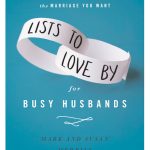 Lists to Love By For Busy Husbands