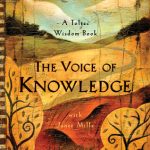 Voice of Knowledge, The. A Practical Guide to Inner Peace