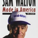 Sam Walton : Made in America My Story