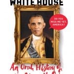 Black Man, White House: An Oral History of the Obama Years