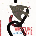 Wrestling with the Devil