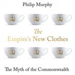 The Empire's New Clothes: The Myth of the Commonwealth