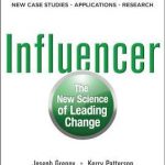 Influencer: The New Science of Leading Change 2nd Ed