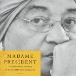 Madame President: The Extraordinary Journey of Ellen Johnson Sirleaf