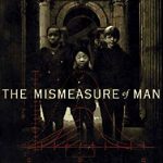 Mismeasure of Man, The