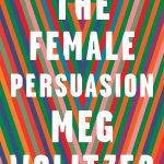 Female Persuasion, The