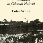 Comforts of Home: Prostitution in Colonial Nairobi