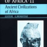 GENERAL HISTORY OF AFRICA  II : ANCIENT CIVILIZATIONS OF AFRICA
