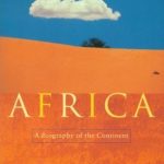 Africa: A Biography of The Continent