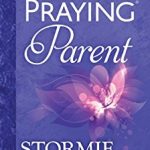 Power Of A Praying Parent, The