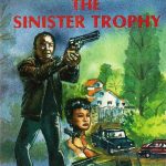SINISTER TROPHY, THE
