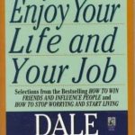 How To Enjoy Your Life and Job
