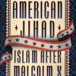 American Jihad: Islam after Malcolm X