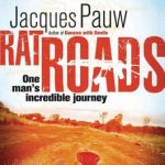 Rat Roads, one man's incredible journey
