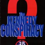 KENNEDY CONSPIRACY, THE