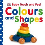 BABY TOUCH & FEEL COLOURS & SHAPES