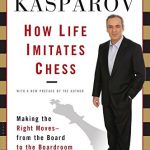How Life Imitates Chess