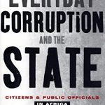 EVERYDAY CORRUPTION & THE STATE