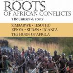 ROOTS OF AFRICAN CONFLICT, THE