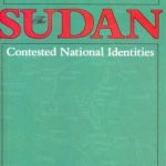 SUDAN CONTESTED NATIONAL IDENTITIES
