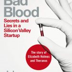 Bad Blood: Secrets and Lies in a Silicon Valley Startup (Small)