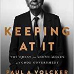 Keeping At It: The Quest for Sound Money and Good Government
