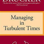 Managing In Turbulent Times