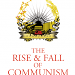 Rise And Fall of Communism, The